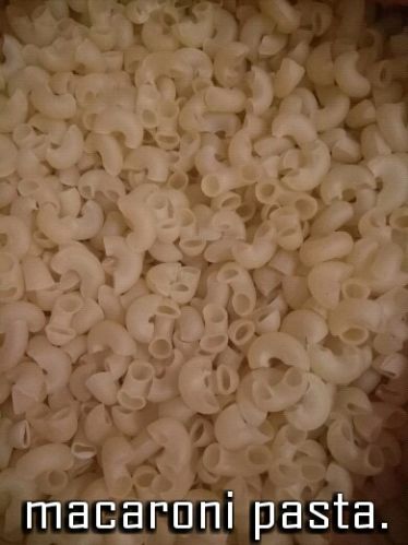 Macaroni Pasta, Feature : % 100 Durum Wheat