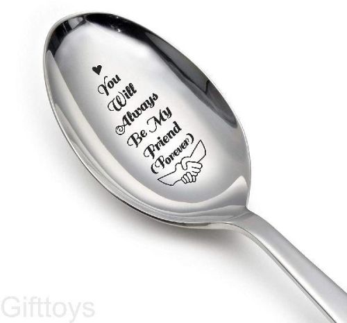 You Will Always Be My Friend Forever Spoon