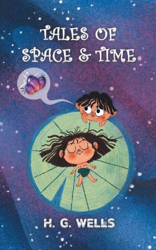 Tales Of Space and Time By HG Wells