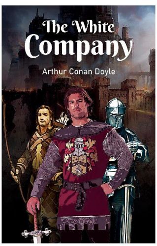 The White Company By Arthur Conan Doyle