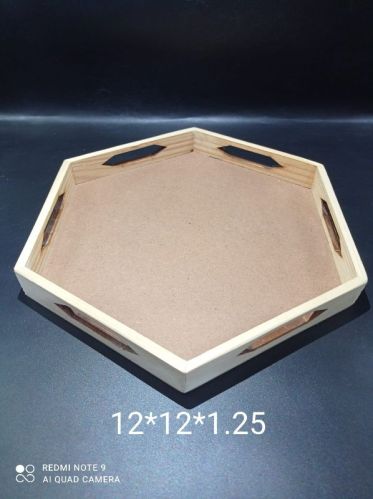 Finished Plain Pinewood Hexagonal Tray, Size : 12x12inch
