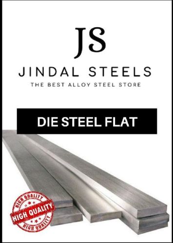 Non Poilshed Flat Die Steel, Length : 1-1000mm, 1000-2000mm, 2000-3000mm, 3000-4000mm, 4000-5000mm