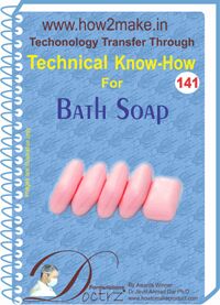 Bath Soap Manufacturing Formulation Ereport