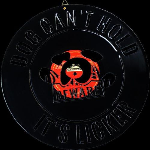 Dog Can't Hold It's Licker Wall Hanging