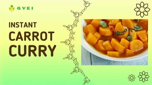 Gvei Instant Carrot Curry Mix, Packaging Type : Packet, Packaging Size : 200 Gm For Cooking