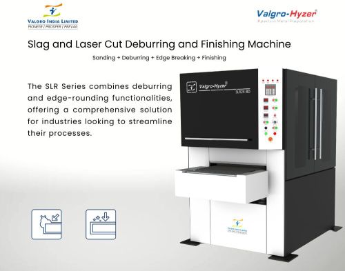 Valgro SLR Series Laser Cut Deburring Edge Rounding Machine