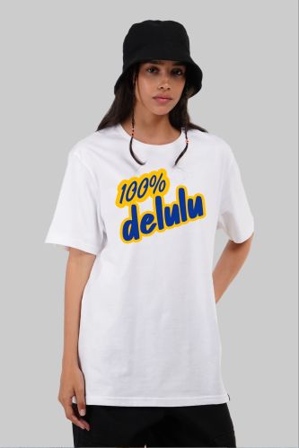 100% Delulu White Boyfriend Fit T-Shirt Women