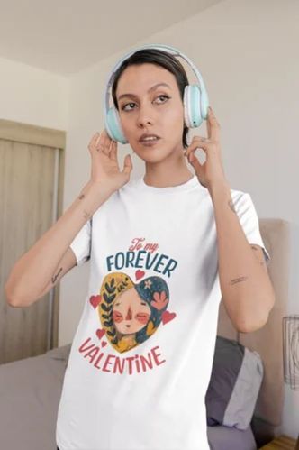 Polyester to My Forever Valentine Graphic Ladies Printed T Shirt