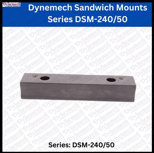 Dynemech Low Carbon Steel Sandwich Mount Series DSM 240/50