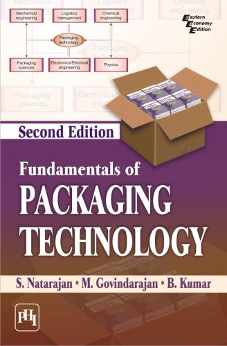 FUNDAMENTALS OF PACKAGING TECHNOLOGY By NATARAJAN GOVINDARAJAN KUMAR