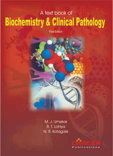 A Textbook Of Biochemistry & Clinical Pathology