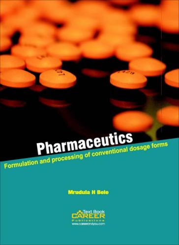 Pharmaceutical Formulation and Processing Of Conventional Dosage Forms