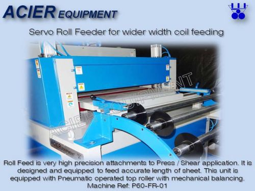 Servo Roll Feeder For Wider Width Coil Feeding