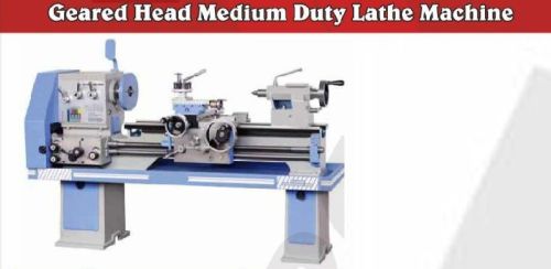 Geared Head Lathe Machine, Voltage : 380V/440V, 380V/50Hz