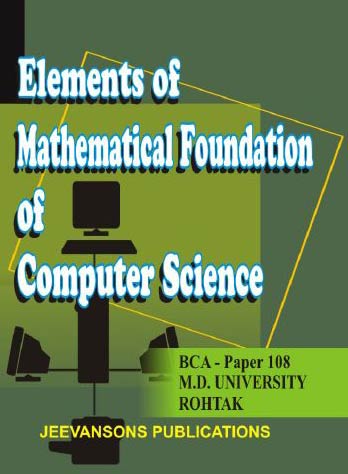 Mathematical Foundation Of Computer Science For BCA-108(MDU)